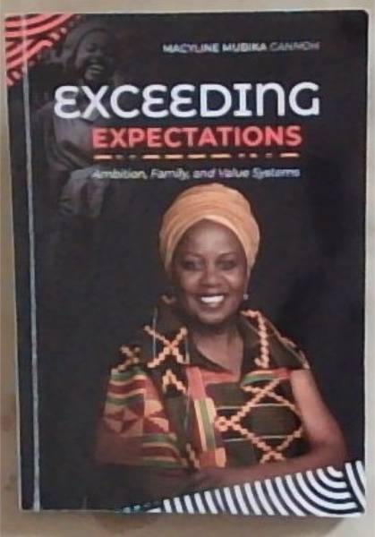 Exceeding Expectation: Ambition, Family, and Value Systems