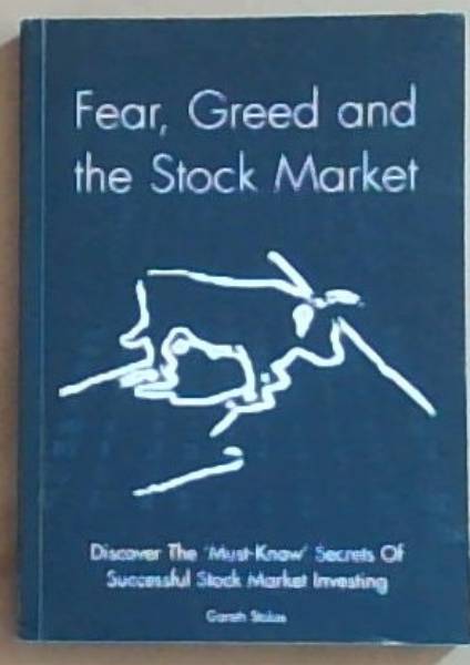 Fear, Greed And The Stock Market