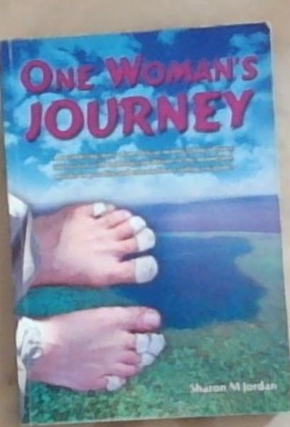 One Woman's Journey (Signed by the Author Sharon M Jordan)