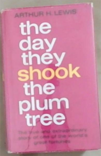 The Day They Shook The Plum Tree