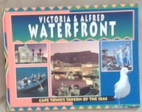 Victoria and Alfred Waterfront: Cape Town's Tavern Of The Seas