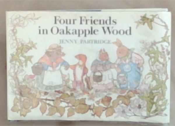 Four Friends In Oakapple Wood