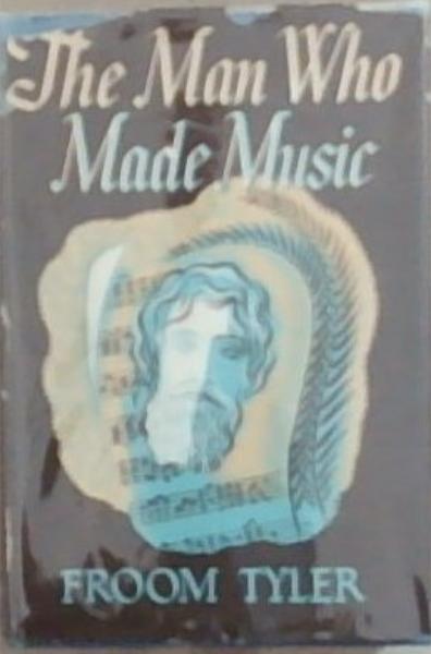 The Man Who Made Music