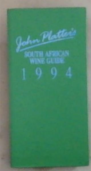 John Platter's South African Wine Guide 1994 (Signed by John Platter)
