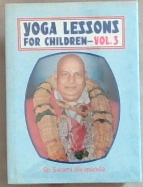 Image for Yoga Lessons For Children; Volume 3 Yoga Lessons For Children; Volume 3
