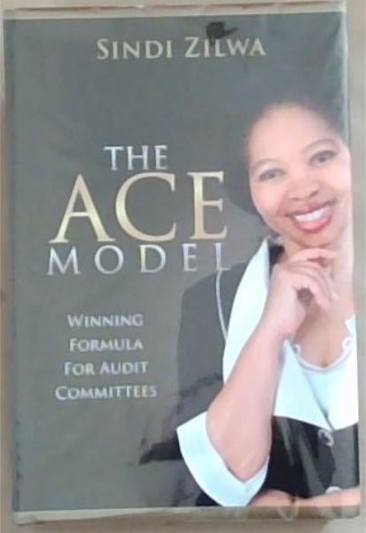 The Ace Model: Winning Formula for Audit Committees (Signed and inscribed by the Author)