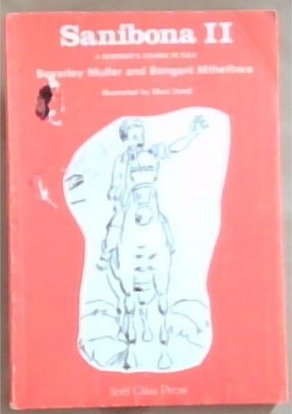 Sanibona II: Pupil's Book - A Beginner's Course In Zulu