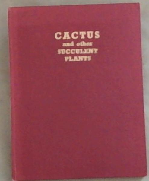Cactus and Other Succulent Plants