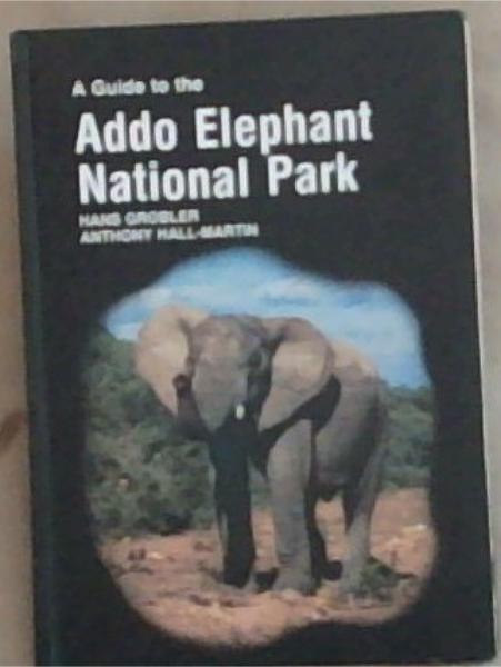 A Guide to the Addo Elephant National Park