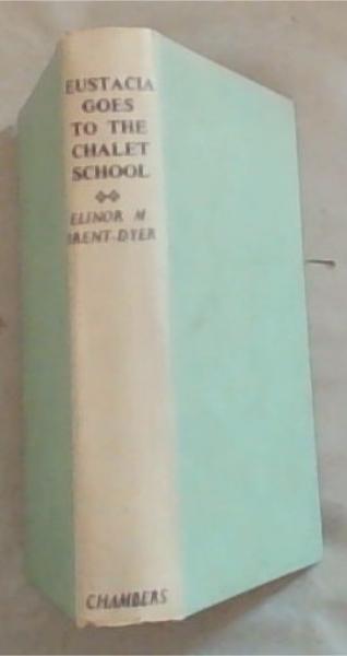Eustacia Goes To The Chalet School