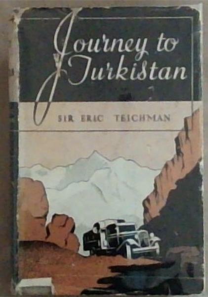 Journey To Turkistan (Travel Book Club)