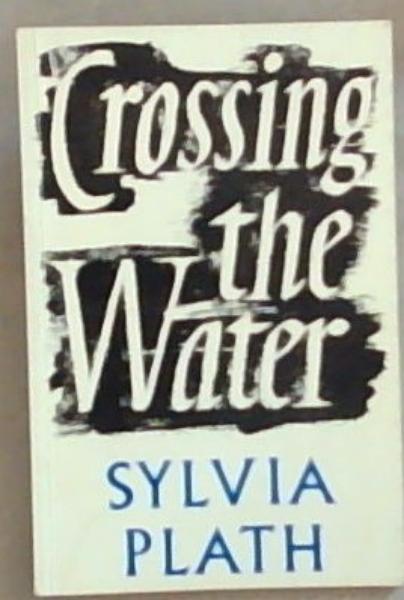 Crossing The Water (Faber Paperbacks)