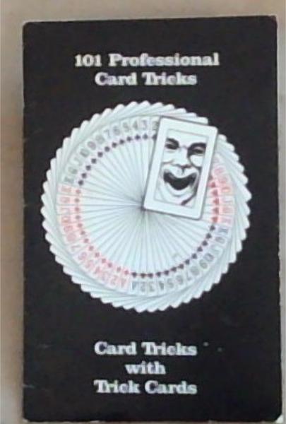 101 Professional Card Tricks: Card tricks with trick cards