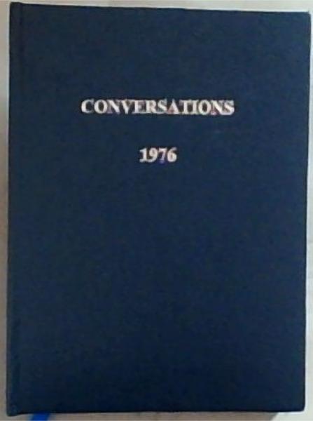 Conversations: 11th February - 20th February 1976