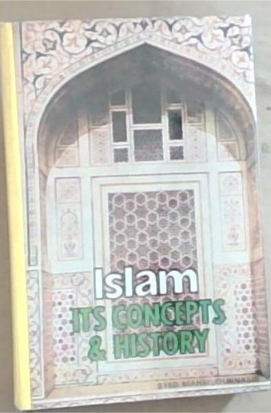 Islam Its Concepts And History