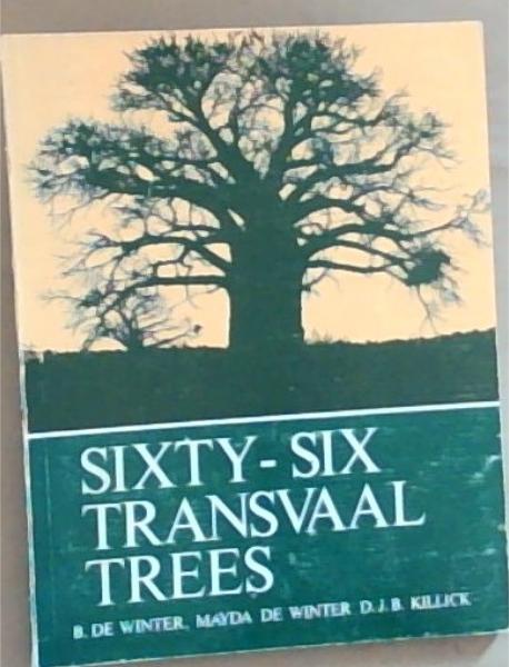 Sixty-Six Transvaal Trees: Issued on the occasion of the Republic Festival 1966 with the support of the Transvaal Provincial Administration (National Tree List For South Africa) Signed by all 3 Authors