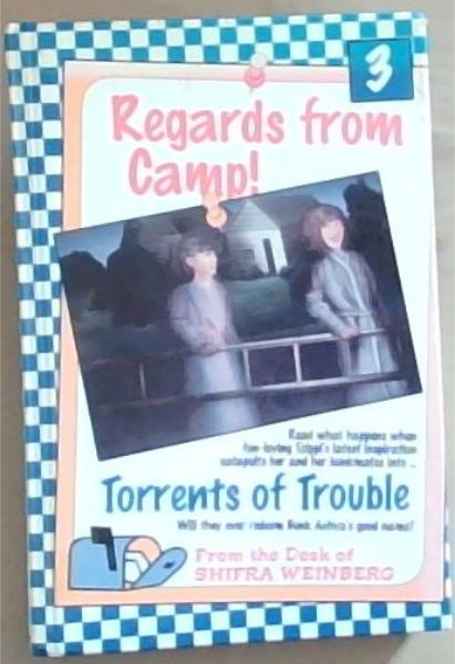 Regards from Camp! #3 Torrents Of Trouble