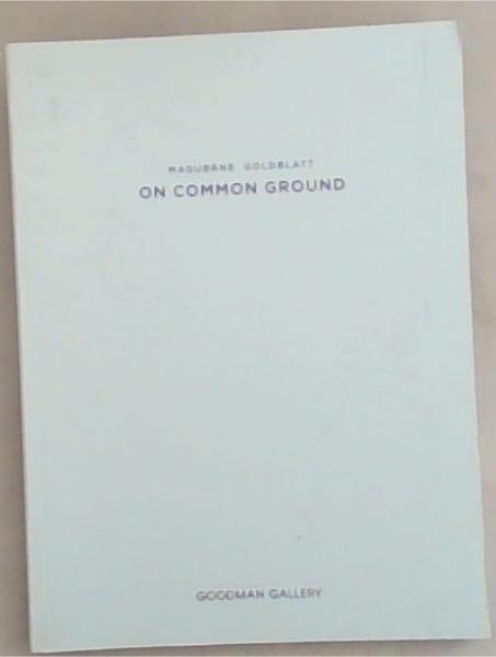 On Common Ground (Signed by Paul Weinberg)