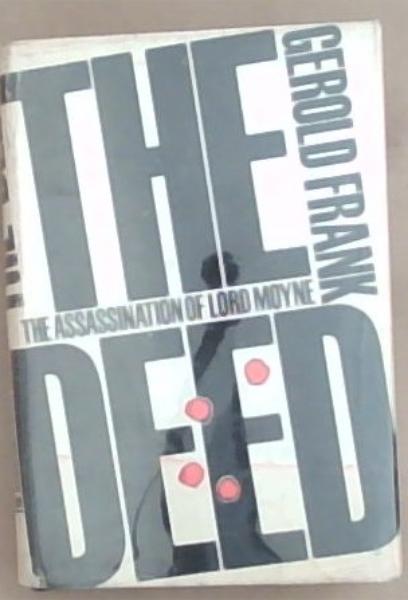 The Deed: The Assassination of Lord Moyne