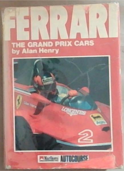 Ferrari: The Grand Prix Cars