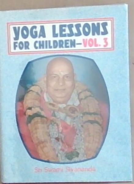 Yoga Lessons For Children: Volume 3