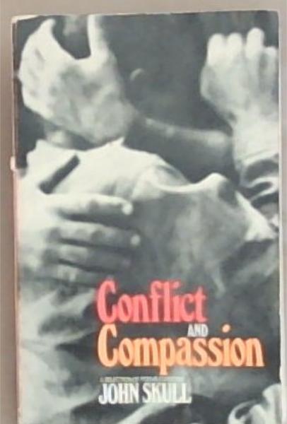 Conflict and Compassion a selection of poems