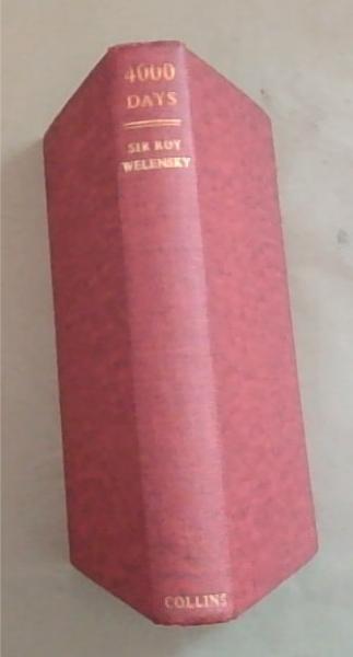 Welensky's 4000 Days: The Life and Death of the Federation of Rhodesia and Nyasaland
