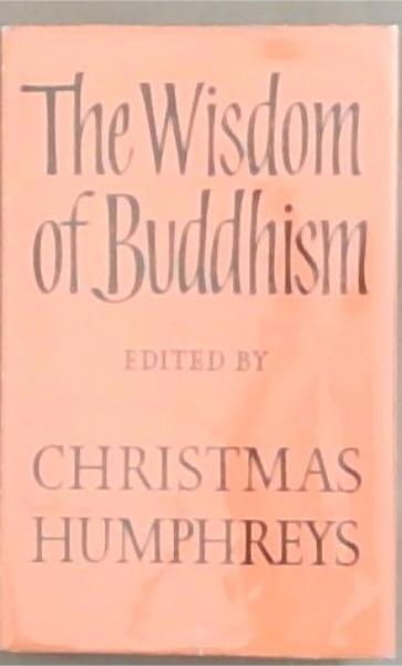 The Wisdom of Buddhism