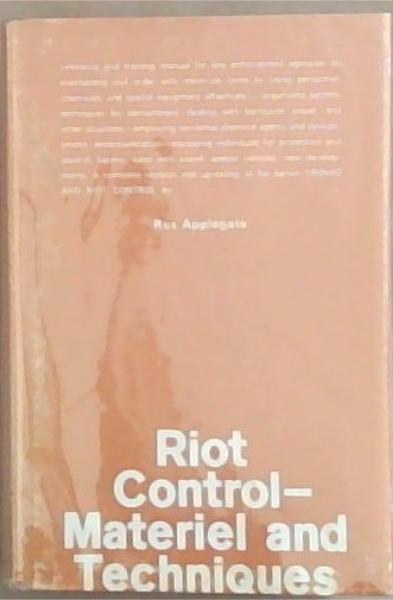 Riot Control Material And Techniques