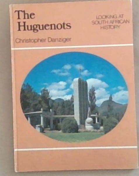 The Huguenots: Looking At South African History