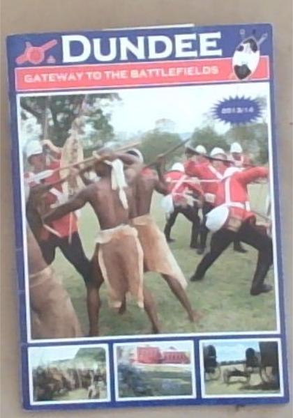 Dundee: Gateway To the Battlefields 2013/14