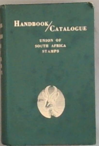 Handbook/Catalogue: Union Of South Africa Stamps (Limited edition)