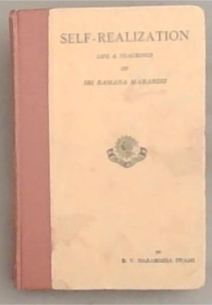 Self-Realization: Life and Teachings of Sri Ramana Maharshi