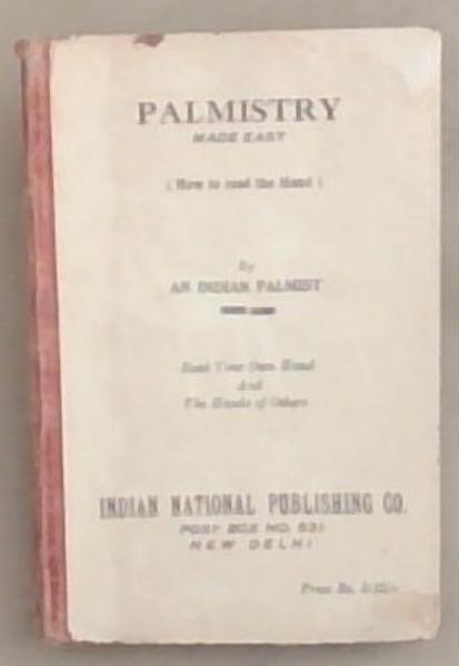 Palmistry Made Easy by an indian palmist (How to read the Hand) Read Your Own Hand and the hands of Others