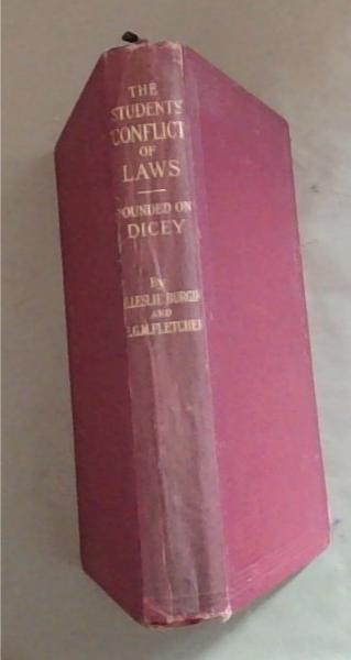 Image for The Students Conflict Of Laws: Being an Introduction to the Study of Private International Law Based on Dicey The Students Conflict Of Laws: Being an Introduction to the Study of Private International Law Based on Dicey