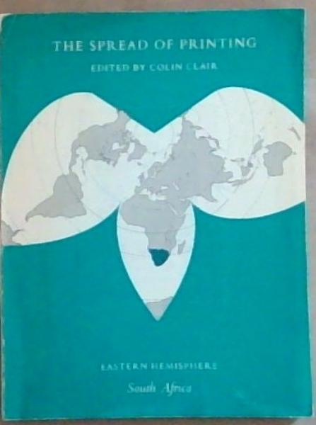 The Spread of Printing: Eastern Hemisphere South Africa