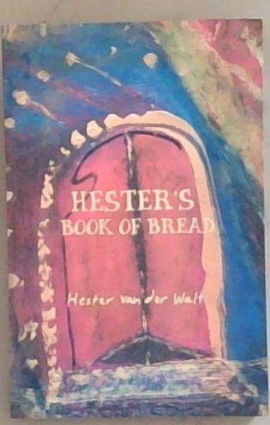 Hester's Book of Bread