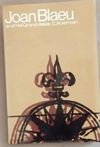 Joan Blaeu and his Grand Atlas