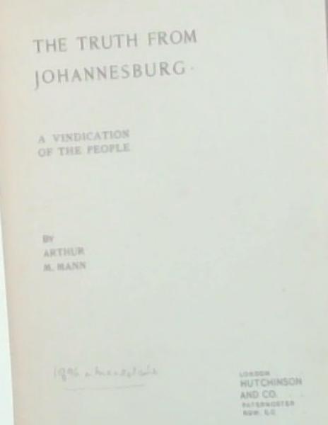 The Truth From Johannesburg: A Vindication Of The People