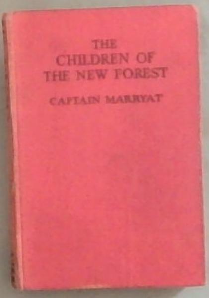 Image for The Children Of The New Forest (Foulsham's Boy and Girl Fiction Library) The Children Of The New Forest (Foulsham's Boy and Girl Fiction Library)