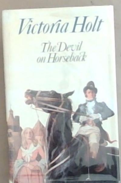 Image for The Devil On Horseback The Devil On Horseback
