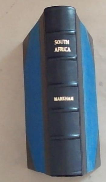 South Africa: Past and Present An account of its History, Politics and Native Affairs (Followed by some personal reminiscences of African Travel during the crisis preceding the war)