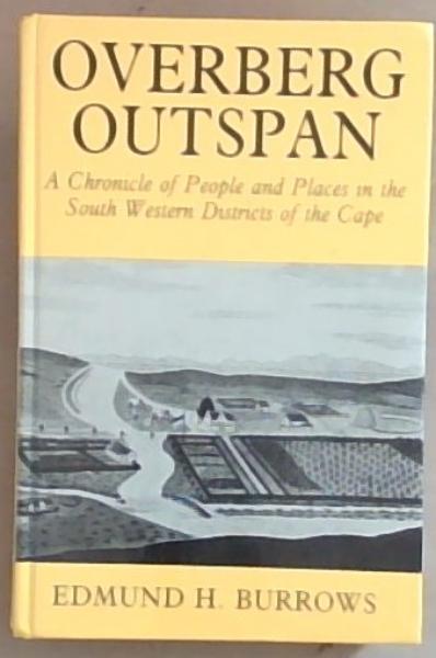 Overberg Outspan: A Chronicle of people and places in the South Western Districts of the Cape