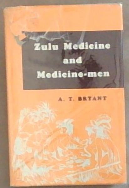 Zulu Medicine and Medicine-men