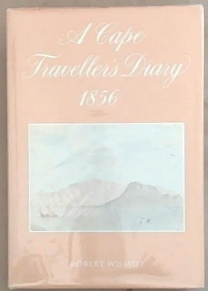 A CAPE TRAVELLER'S DIARY, 1856