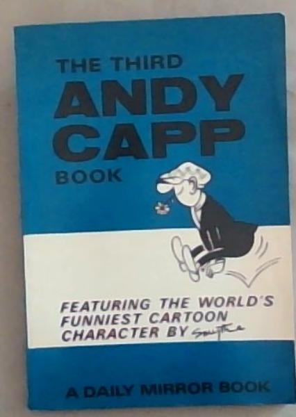 The Third Andy Capp book: Featuring The World's Funniest Cartoon Character (A Daily Mirror Book)