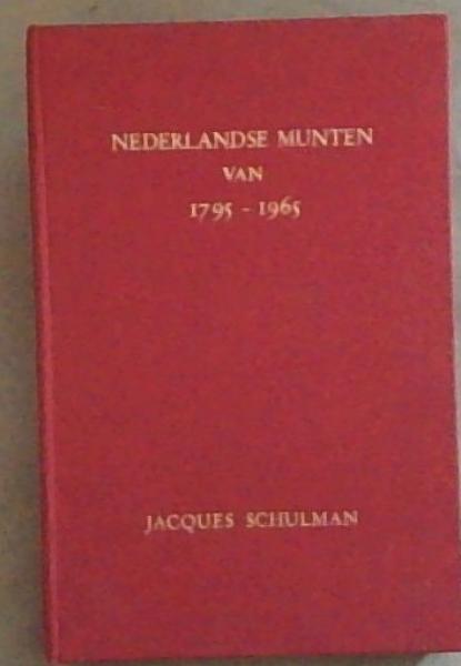 Handboek Van De Nederlandse Munten Van 1795-1965