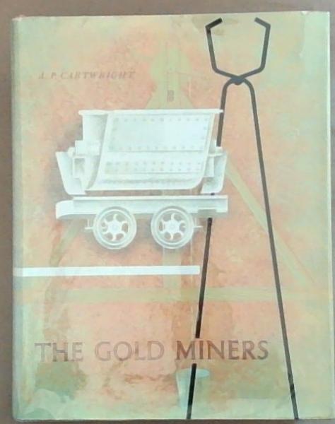 The Gold Miners (Signed by the Author)