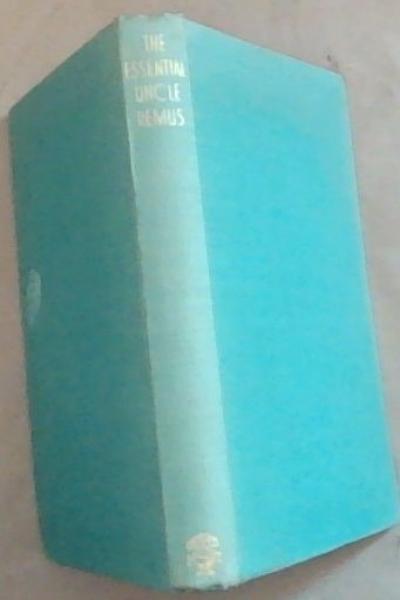 The Essential Uncle Remus