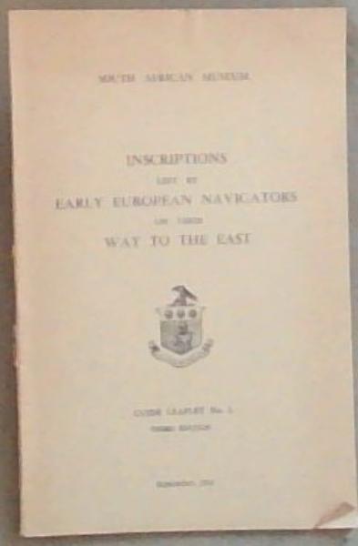 Inscriptions Left by Early European Navigators on their Way to the East. Guide Leaflet No. 1. 3rd Edition. September 1950